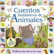 Portada de Cuentos fantásticos de animales: 6 historias para leer en la cama