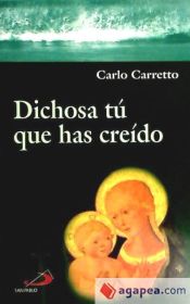 Portada de Dichosa tú que has creído