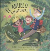 Portada de El abuelo aventurero: Pablo tiene que ir al hospital