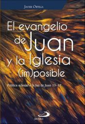 Portada de El evangelio de Juan y la Iglesia (im)posible