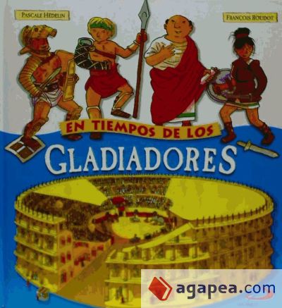 En tiempos de los gladiadores