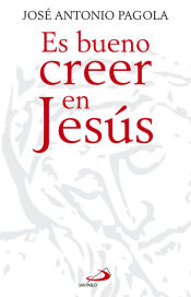 Portada de Es bueno creer en Jesús