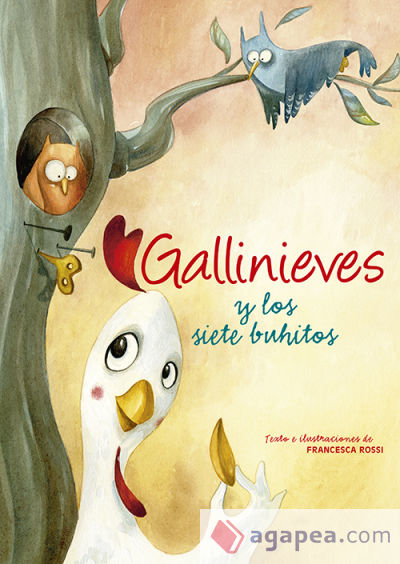 Gallinieves y los siete buhitos