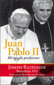 Portada de Juan Pablo II. Mi amado predecesor