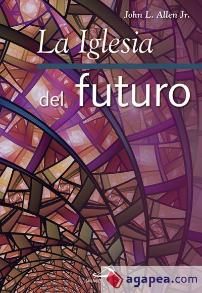 La Iglesia del futuro: 10 tendencias que están revolucionando la Iglesia Católica La Iglesia del futuro: 10 tendencias que están revolucionando la Iglesia Católica