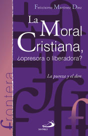 Portada de La moral cristiana, ¿opresora o liberadora?
