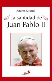 Portada de La santidad de Juan Pablo II