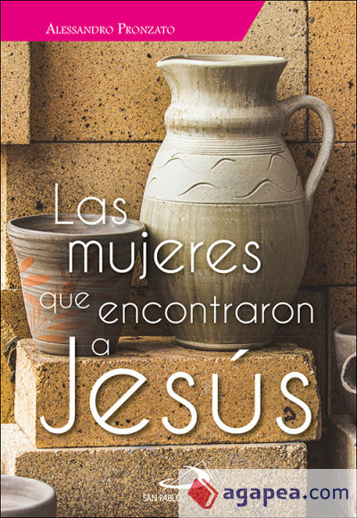 Las mujeres que encontraron a Jesús