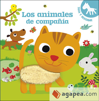 Los animales de compañía: Toca y descubre