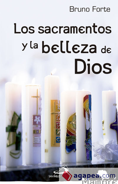 Los sacramentos y la belleza de Dios