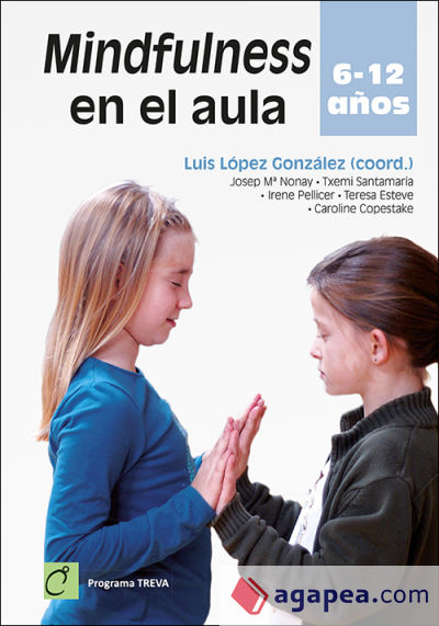 Mindfulness en el aula: 6 ? 12 años