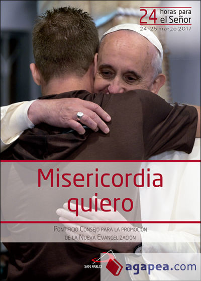 Misericordia quiero: 24 horas para el Señor (24-25 marzo 2017) - Subsidio pastoral