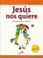 Portada de Nuevo Proyecto Galilea 2000, Jesús nos quiere, iniciación de los niños a la vida cristiana, 1 Educación Primaria.Materiales para Padres