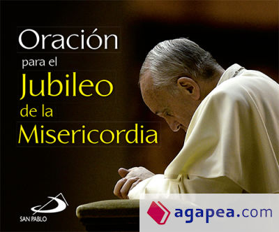 Oración para el jubileo de la misericordia