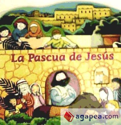 PASCUA DE JESUS, LA. (SP)