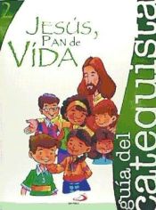 Portada de Proyecto Agua Viva, Jesús, pan de vida. Libro del catequista