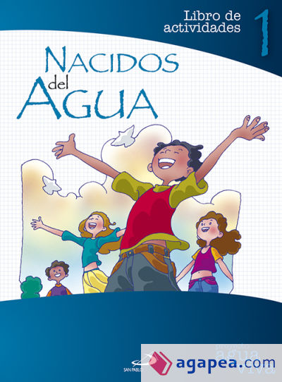 Proyecto Agua Viva, nacidos del agua. Libro de actividades 1