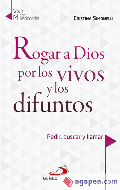 Rogar a Dios por los vivos y los difuntos