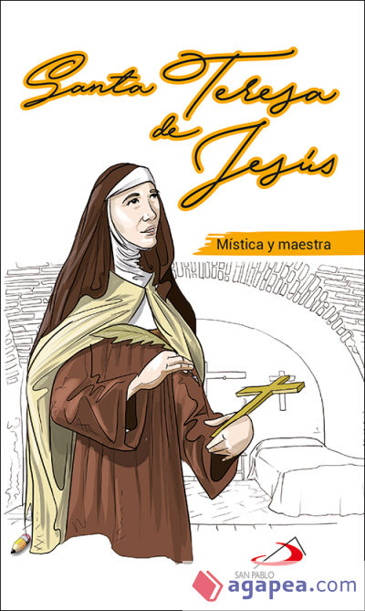 Santa Teresa de Jesús: Mística y maestra