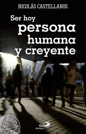 Portada de Ser hoy persona humana y creyente