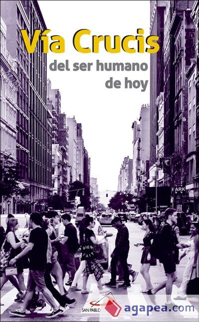 Vía crucis del ser humano de hoy Vía crucis del ser humano de hoy