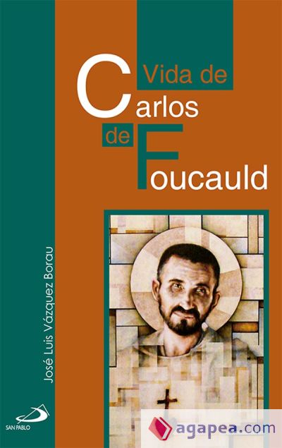 Vida de Carlos de Foucauld