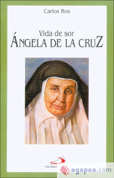 Vida de sor Ángela de la Cruz