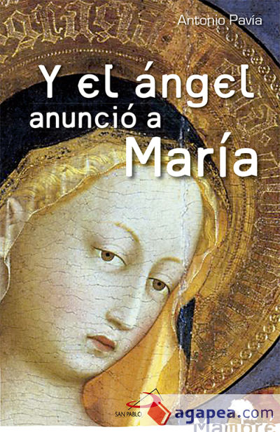 Y el ángel anunció a María