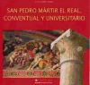 San Pedro Mártir el Real, conventual y universitario