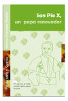 San Pio X, un papa renovador