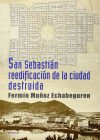 San Sebastián reedificación de la ciudad destruida