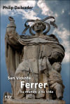 San Vicente Ferrer, su mundo y su vida