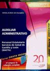 Auxiliar Administrativo Personal Estatutario. Servicio De Salud De Castilla Y León (sacyl). Simulacros De Examen. Edición Especial