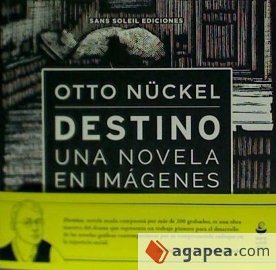 Destino : una novela en imágenes