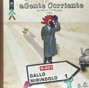 Portada de Agente corriente. Gallo Mirindolo