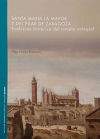 Santa María la Mayor y del Pilar de Zaragoza. Evolución histórica del templo colegial