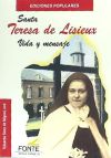 Santa Teresa de Lisieux. Vida Y Mensaje