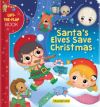 Santa's Elves Save Christmas: A Lift-The-Flap Book