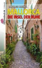 Portada de Mallorca - die Insel der Ruhe (Ebook)