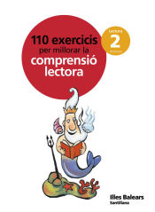 Portada de 110 EXERCICIS PER MILLORAR LA COMPRENSIO LECTORA 2 PRIMARIA