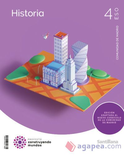 4ESO HISTORIA MADRID CONSTRUYENDO MUNDOS