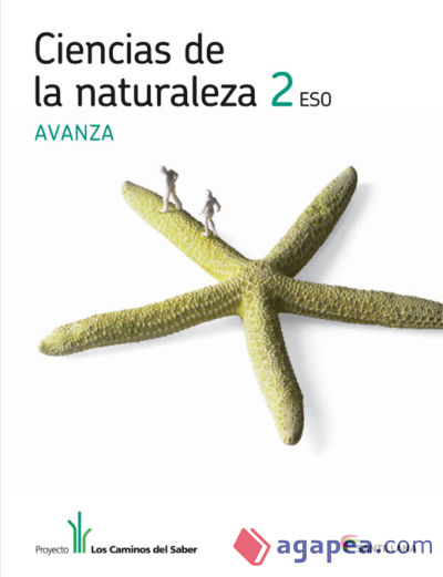 CIENCIAS DE LA NATURALEZA 2 ESO AVANZA LOS CAMINOS DEL SABER