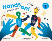 Portada de CLIL PROJECTS LEVEL 1 HANDS ON! LET'S MAKE A BODY
