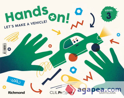 CLIL PROJECTS LEVEL 3 HANDS ON! LET´S MAKE A VEHICLE!