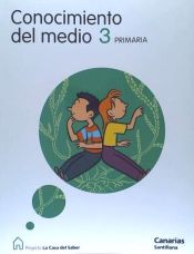 Portada de CONOCIMIENTO DEL MEDIO CANARIAS 3 PRIMARIA LA CASA DEL SABER