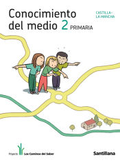 Portada de CONOCIMIENTO DEL MEDIO CASTILLA LA MANCHA 2 PRIMARIA LOS CAMINOS DEL SABER