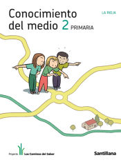 Portada de CONOCIMIENTO DEL MEDIO LA RIOJA 2 PRIMARIA LOS CAMINOS DEL SABER