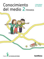 Portada de CONOCIMIENTO DEL MEDIO MADRID 2 PRIMARIA LOS CAMINOS DEL SABER