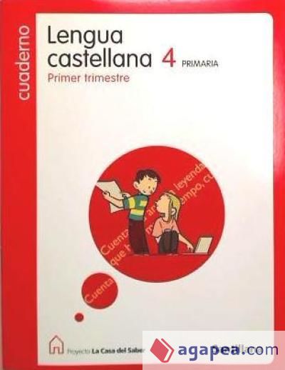 CUADERNO LENGUA 4 PRIMARIA 1 TRIM LA CASA DEL SABER