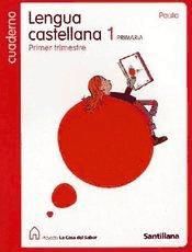 Portada de CUADERNO LENGUA CASTELLANA 1 PRIMARIA PRIMER TRIMESTRE LA CASA DEL SABER